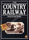 Book cover of The Country Railway  by THOMAS, David St.John 